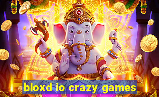 bloxd io crazy games